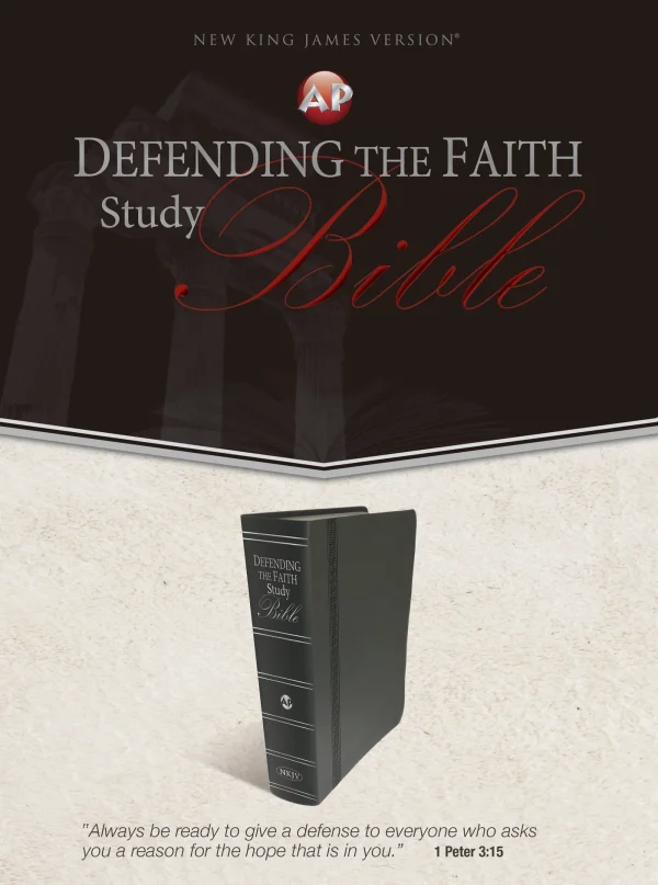 Defending the Faith Study Bible